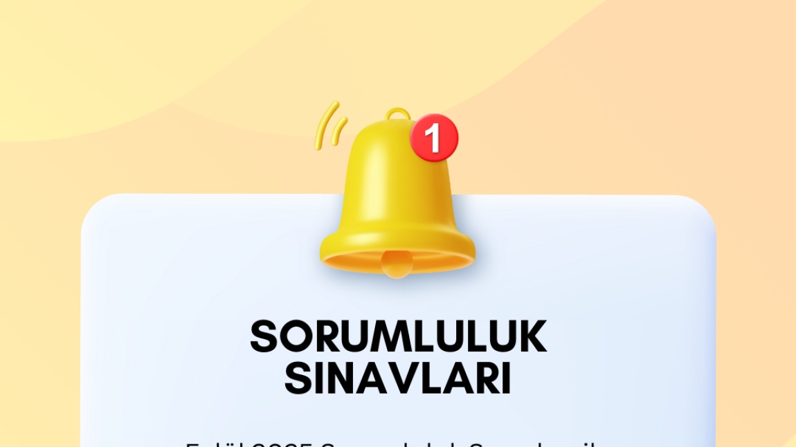 EYLÜL 2025 SORUMLULUK SINAVLARI GÜNCEL ÖĞRENCİ LİSTESİ